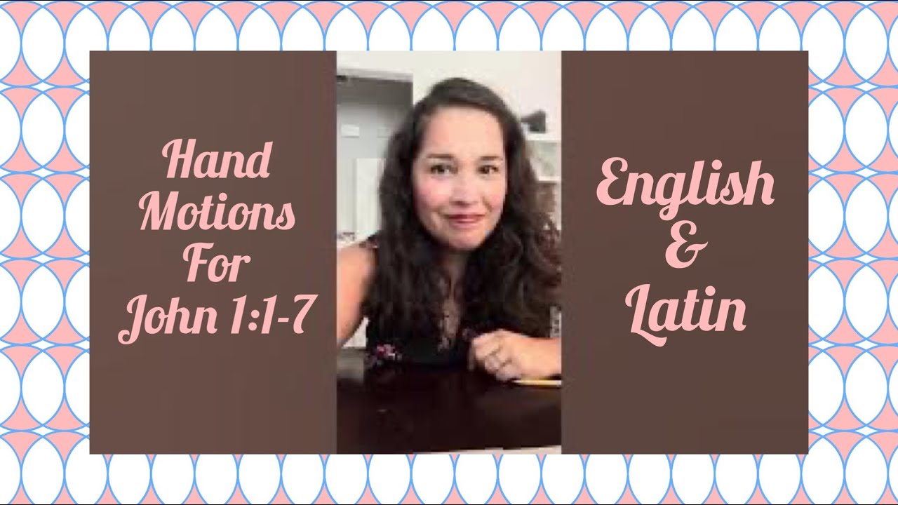 John 1:1-7 Hand Motions Latin & English to King Things song Cycle 3 CC
