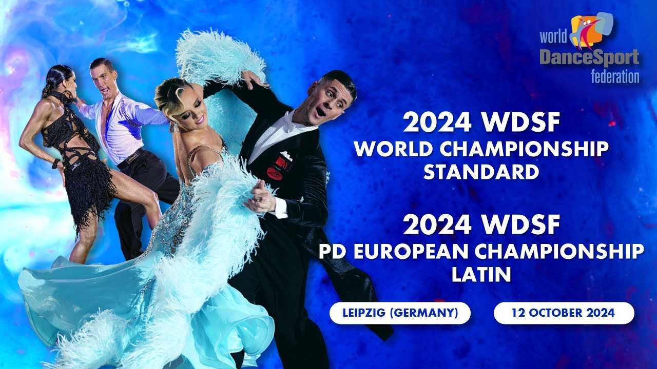 2024 WDSF World Championship Standard & PD European Championship Latin | Leipzig (GER)
