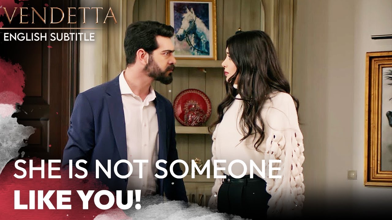 She's Not Someone Like You! - Vendetta English Subtitled | Kan Cicekleri