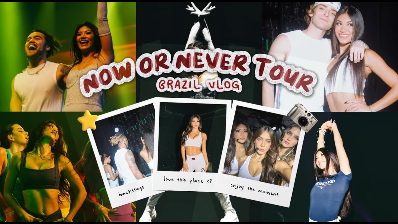 NOW OR NEVER TOUR | BRAZIL VLOG 🇧🇷✨💃