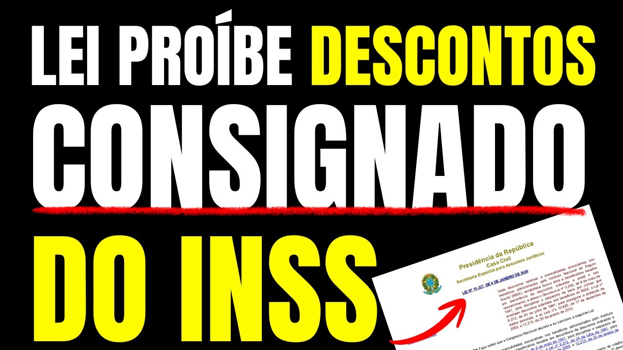 LEI PRO&Iacute;BE DESCONTOS EM BENEF&Iacute;CIOS DO INSS / REFERENTE A PAGAMENTO DE CR&Eacute;DITO CONSIGNADO