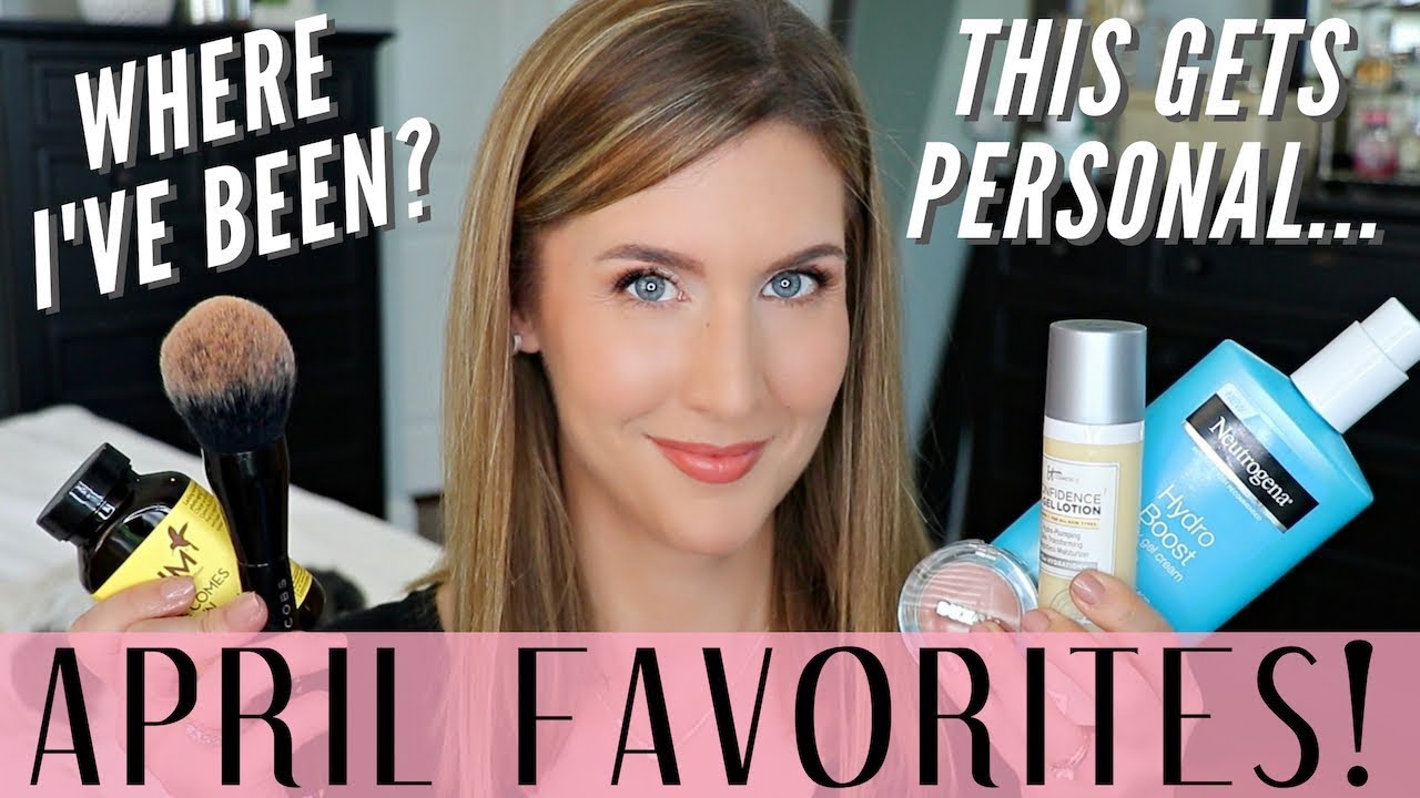 April Favorites 2019 | Beauty Must Haves & Where I've Been
