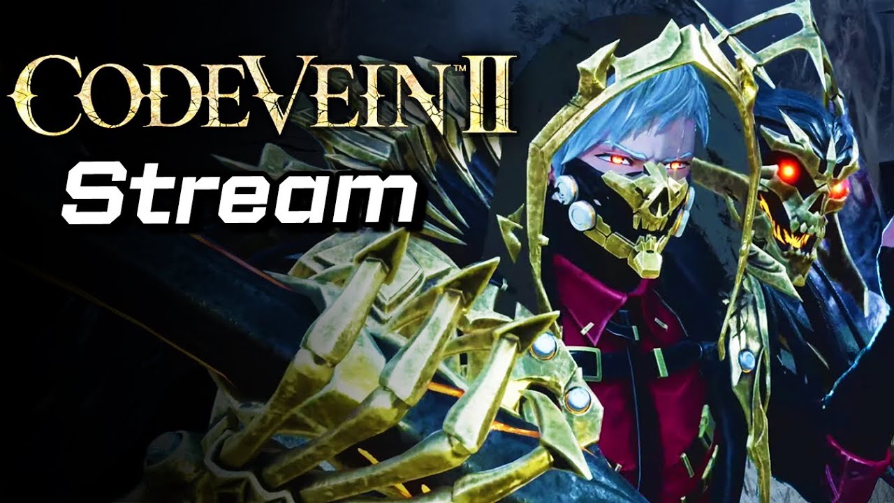 I'VE WAITED SO LONG FOR CODE VEIN 2!