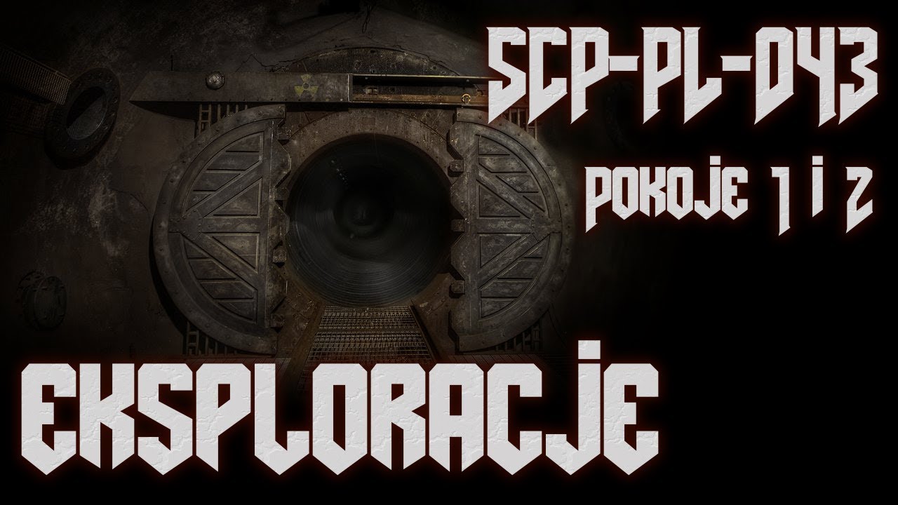 SCP-PL-043 - Eksploracje cz. 1