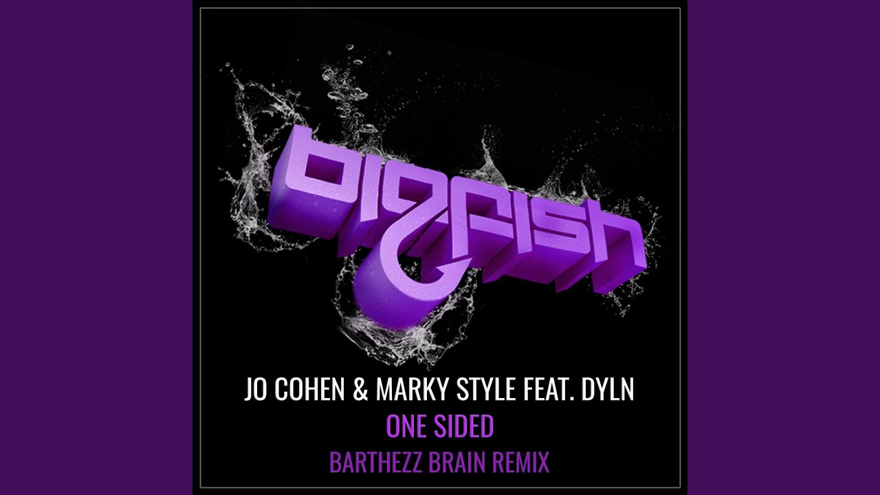 One Sided (feat. DYLN) (Barthezz Brain Remix)