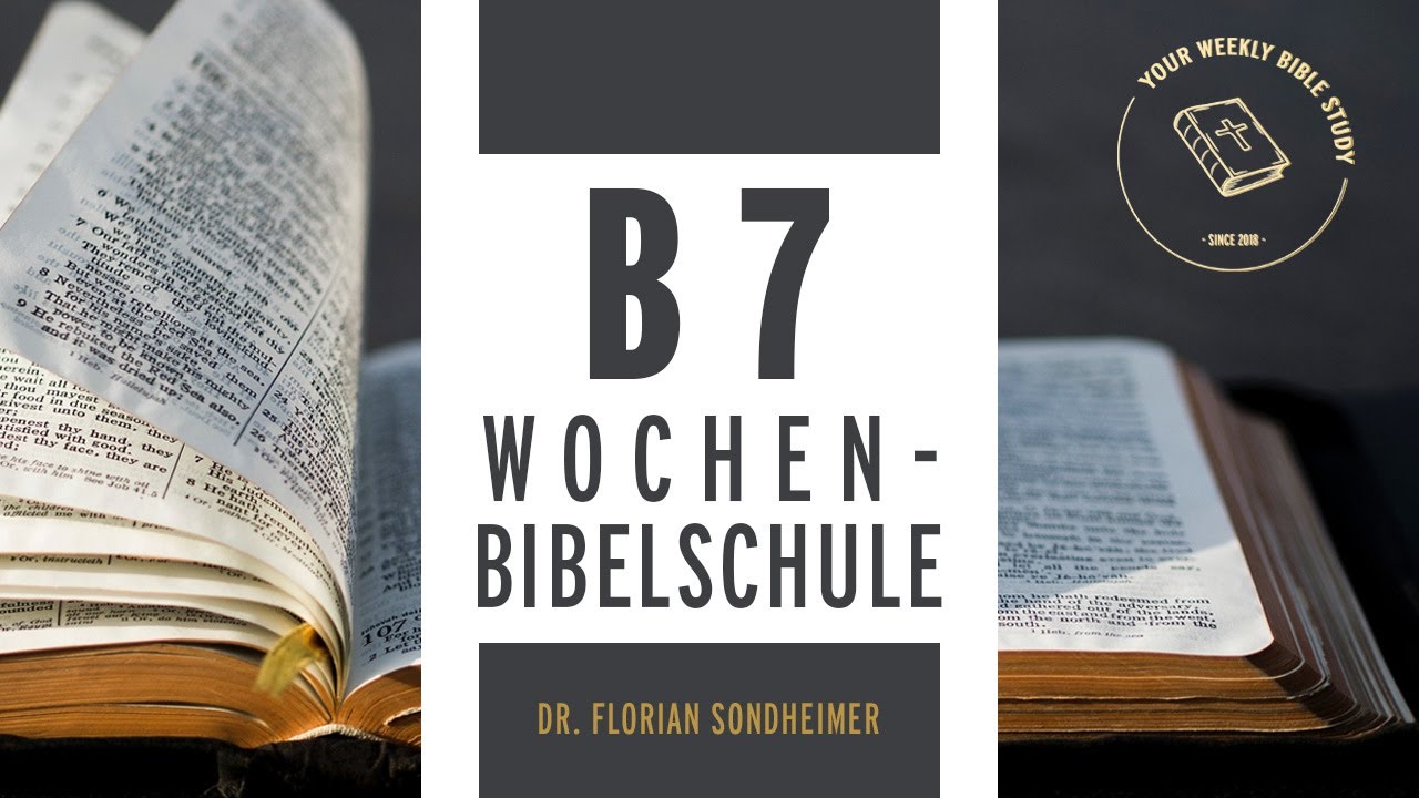 B7 Bible Discovery – Die aufbauende Wochenbibelschule