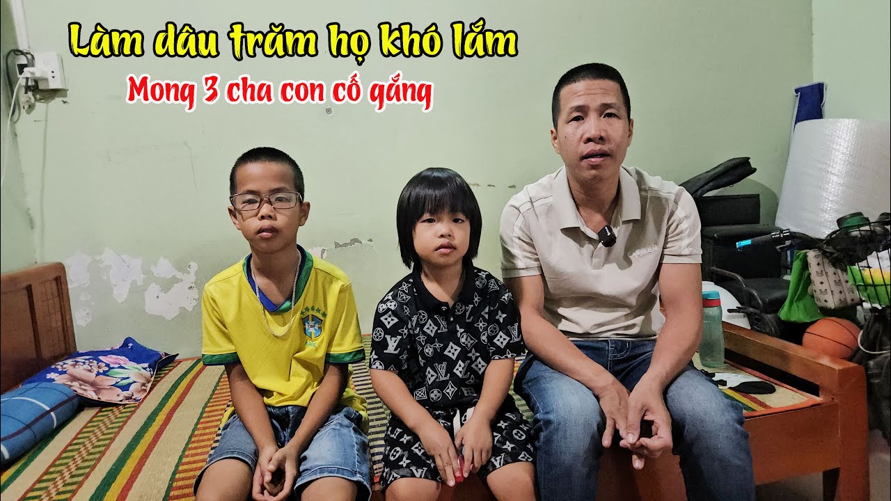 Làm dâu trăm họ khó lắm, mong 3 cha con bác sĩ Thái cố gắng.