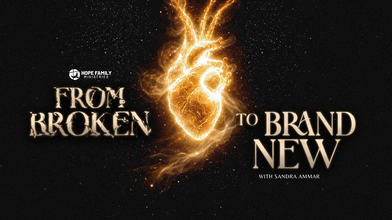 From Broken to Brand New | Sis. Sandra Ammar