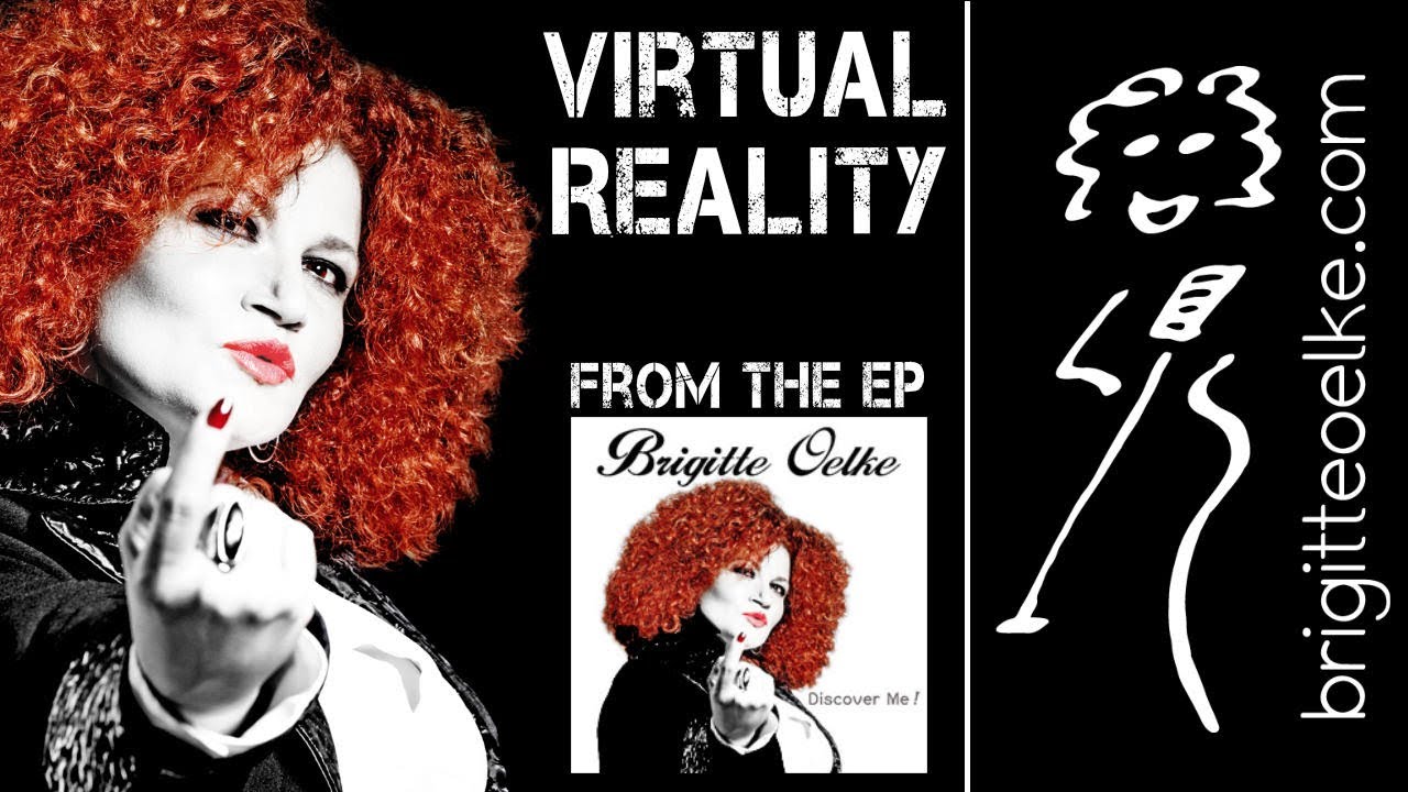 Brigitte Oelke &ndash; Virtual Reality [Official Video]