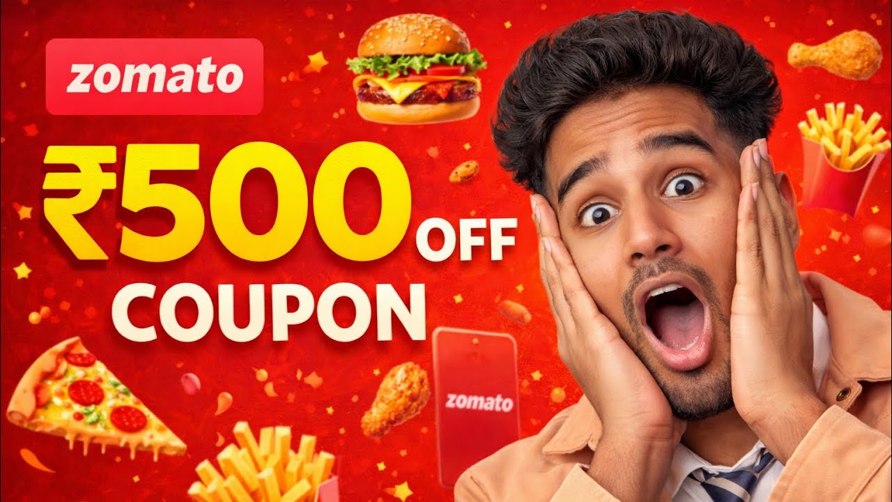 🔥 Zomato Coupon Code Today 2026 🍔 ₹500 OFF Food Delivery Deals 💸 Best Zomato Promo Codes India 🇮🇳