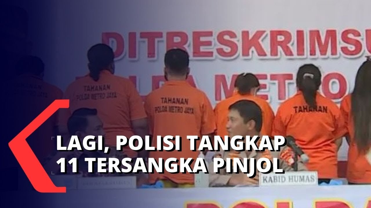 Ancam Sebar Data Pribadi Nasabah, 11 Tersangka Pinjol Ditangkap Polisi!