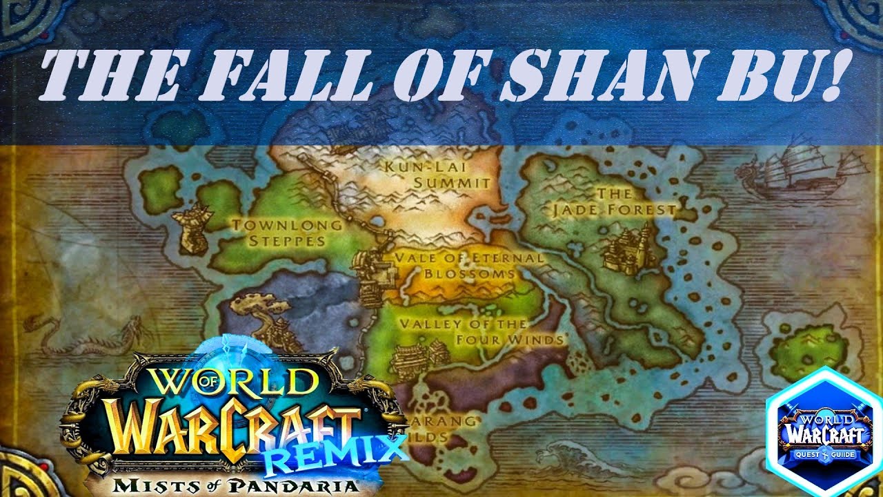 The Fall of Shan Bu Quest | The Fall of Shan Bu Storyline | Remix: Mists of Pandaria