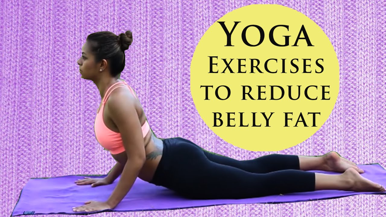 5 Simple Yoga Exercises to Reduce Belly Fat - Best Yoga Poses to Reduce Weight in One Week
