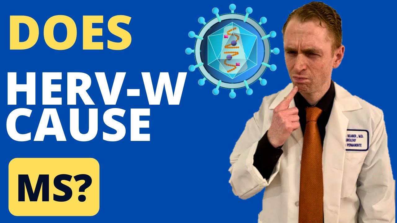 Does HERV-W Cause Multiple Sclerosis?  (Human Endogenous Retroviruses Explained by Neurologist)