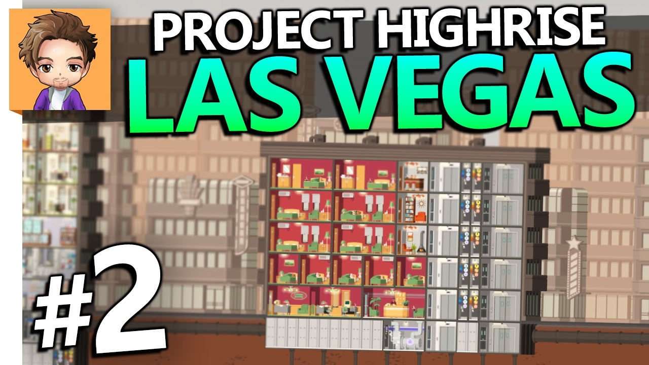 Project Highrise: Las Vegas | PART 2 | OPENING A HOTEL