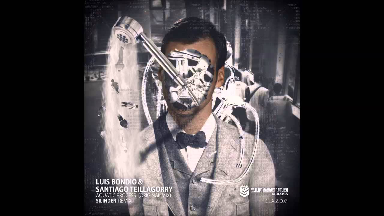 Luis Bondio & Santiago Teillagorry - Aquatic Process (Silinder Remix)