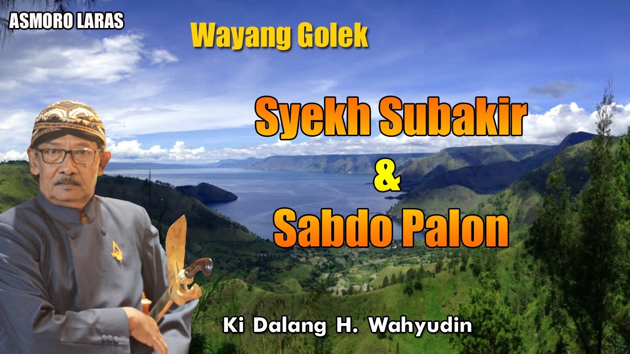 Live Record!!! Wayang Golek Dalang Wahyudin - Syekh Subakir & Sabdo Palon