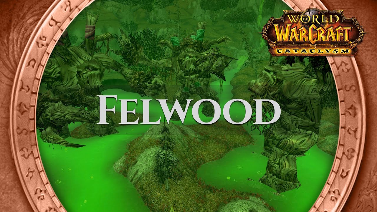 Felwood - Music & Ambience | World of Warcraft