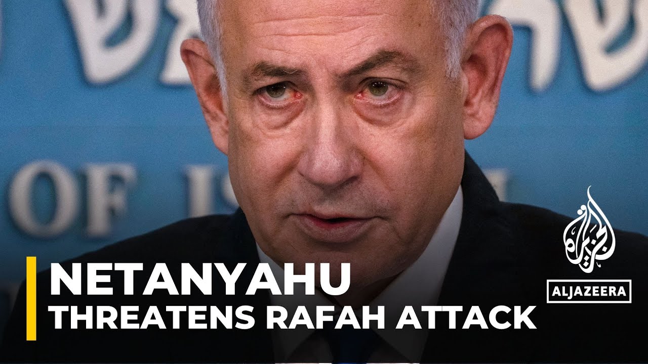 Israeli PM promises to carry out Rafah ground offensive