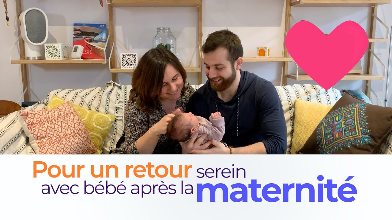 Pour un retour serein avec bébé après la maternité