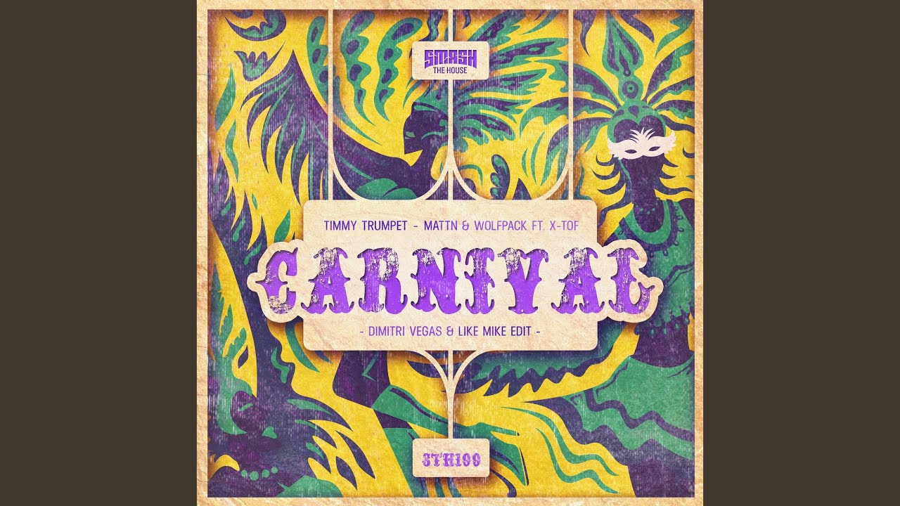 Carnival (Dimitri Vegas & Like Mike Edit)
