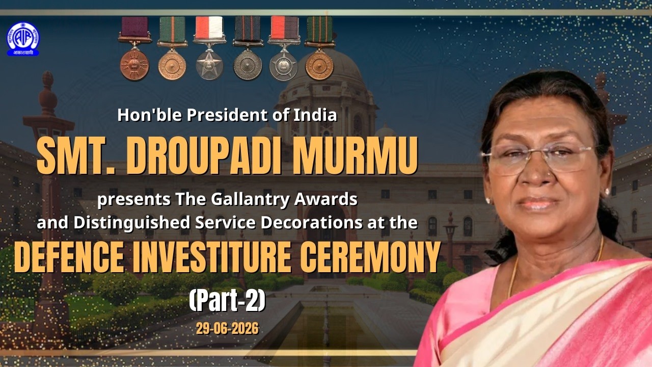 Defence Investiture Ceremony 2026 (Part - 2) II  29th June 2026