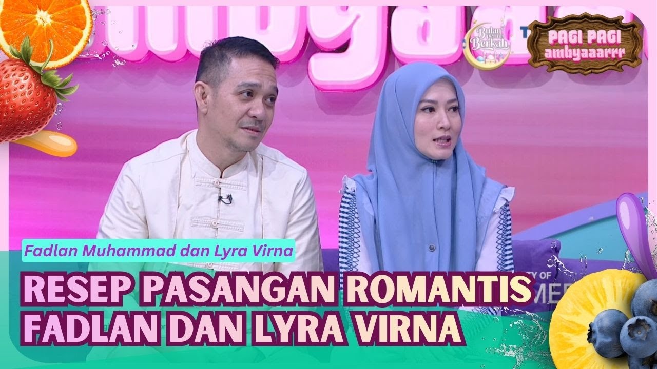 [FULL] Resep Pasangan Romantis Fadlan Muhammad dan Lyra Virna - PAGI PAGI AMBYAR (24/02/26)