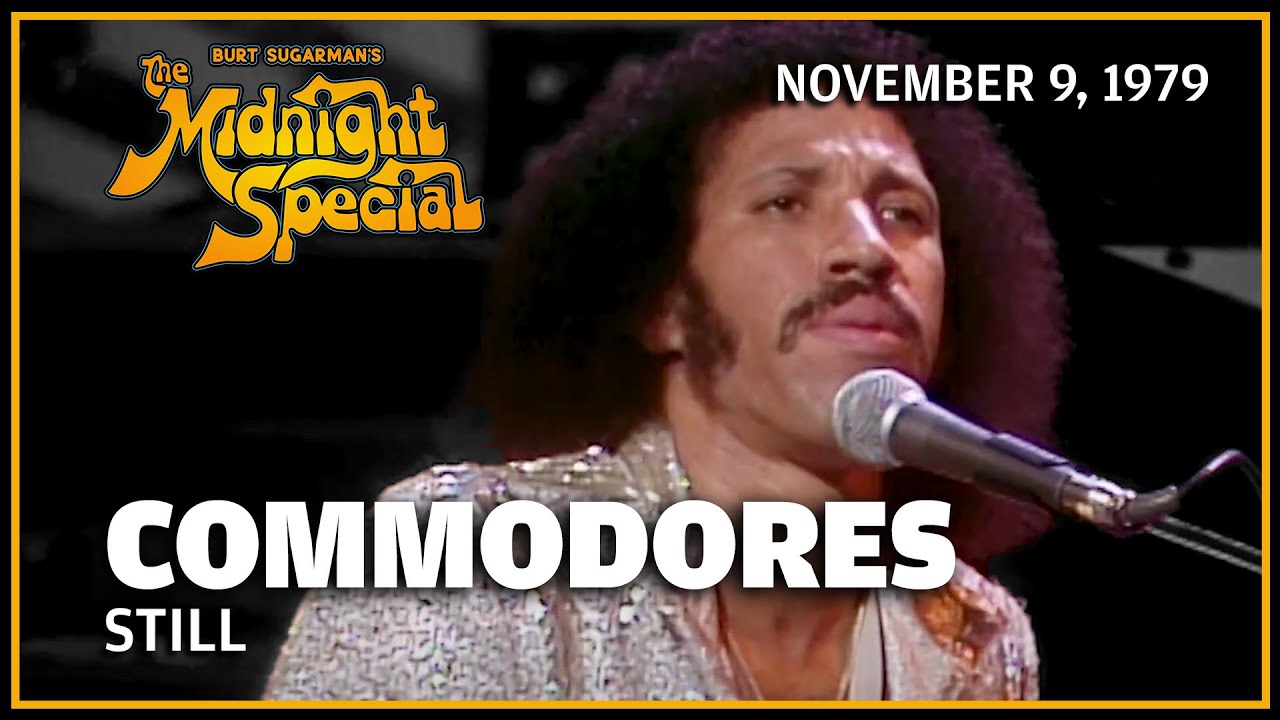 Still - Commodores | The Midnight Special