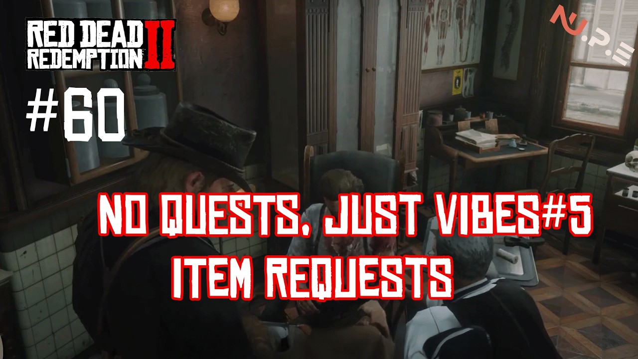 RDR -  No Quests, Just Vibes#5 item requests / Gameplay EP.60