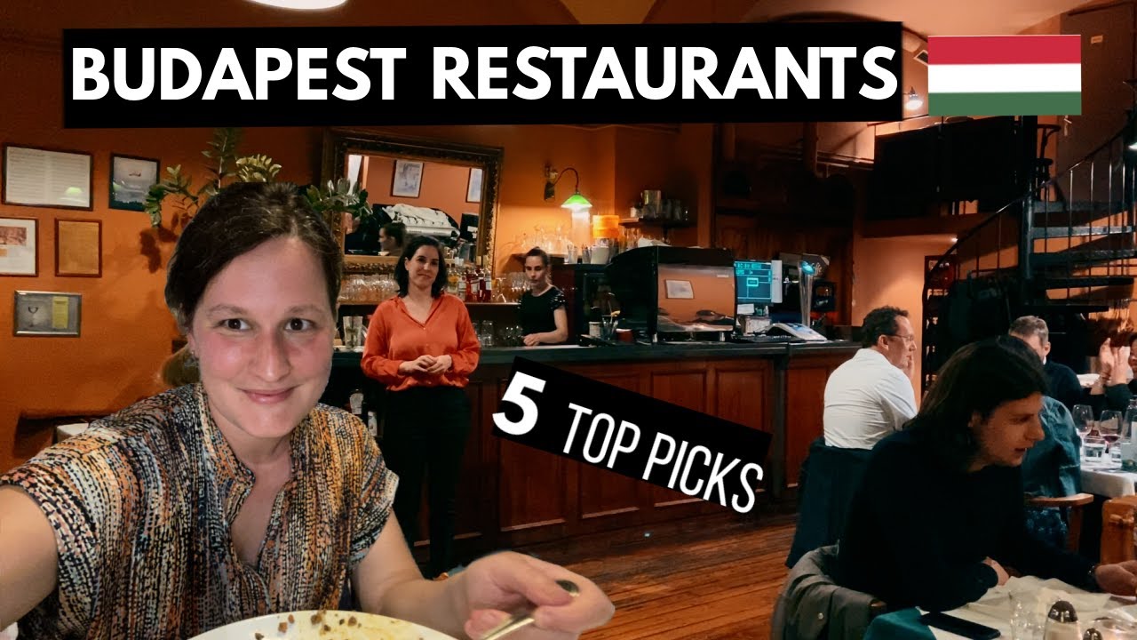 Top pick BUDAPEST restaurants you should try | Best places to eat in Budapest