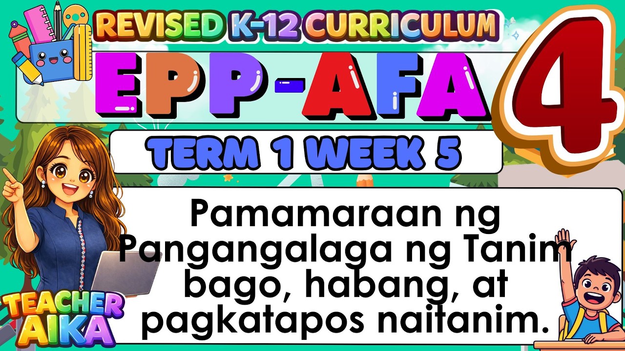 MATATAG EPP- AGRI4 Grade 4 Kuwarter 2 Aralin 4 Pangangalaga ng Tanim Bago Habang @ Pagkatapos Itanim