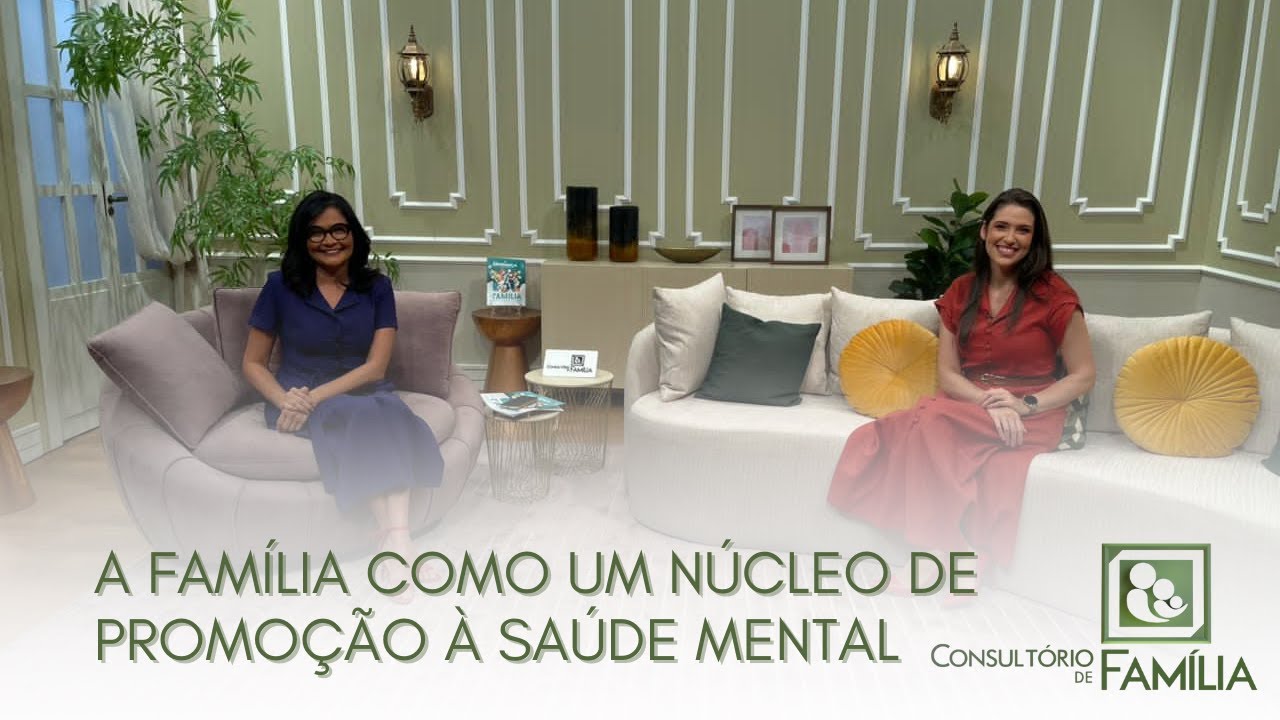 28.10 - A FAMÍLIA COMO UM NÚCLEO DE PROMOÇÃO À SAÚDE MENTAL