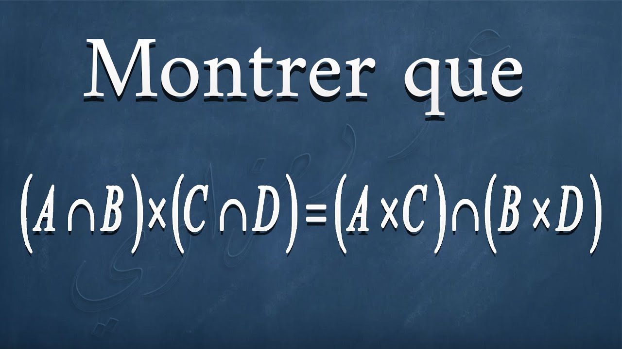 1 ère Bac SM Les ensembles Exo 5 Produit cartésien