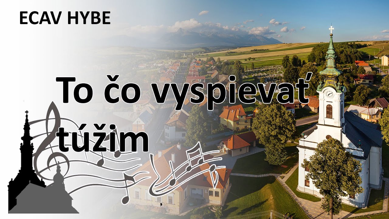To čo vyspievať túžim