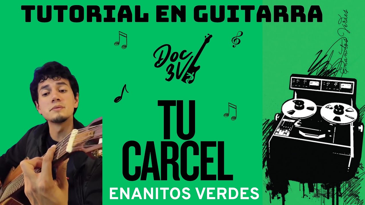 Tu c&aacute;rcel - Enanitos Verdes | Tutorial de Guitarra 🎸 Acordes + Ritmo (Doc 3V)