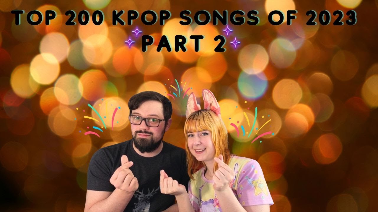 REACTING TO THE  (TOP 200) MOST VIEWED K-POP SONGS OF 2023! (PART 2)!!!!