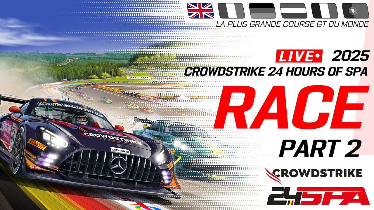 LIVE | Race (Part 2) | CrowdStrike 24 Hours of Spa | GTWC Europe powered by AWS 2025 (English)