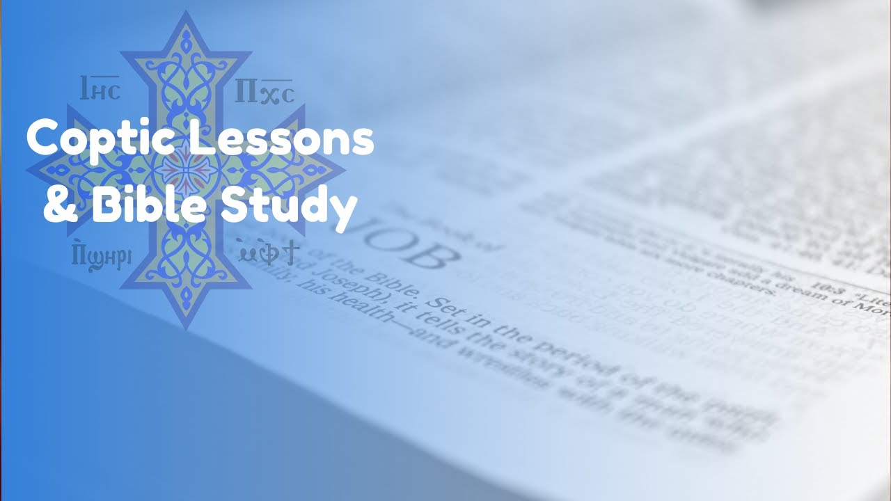 Coptic Lessons & Bible Study at St. Stephen: 3/6/2026