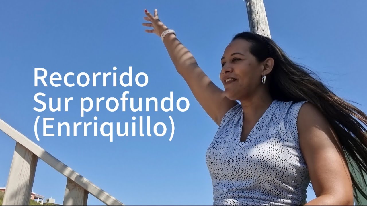 Recorrido por el sur profundo// acompáñame a conocer a Enriquillo y su hermosa costa