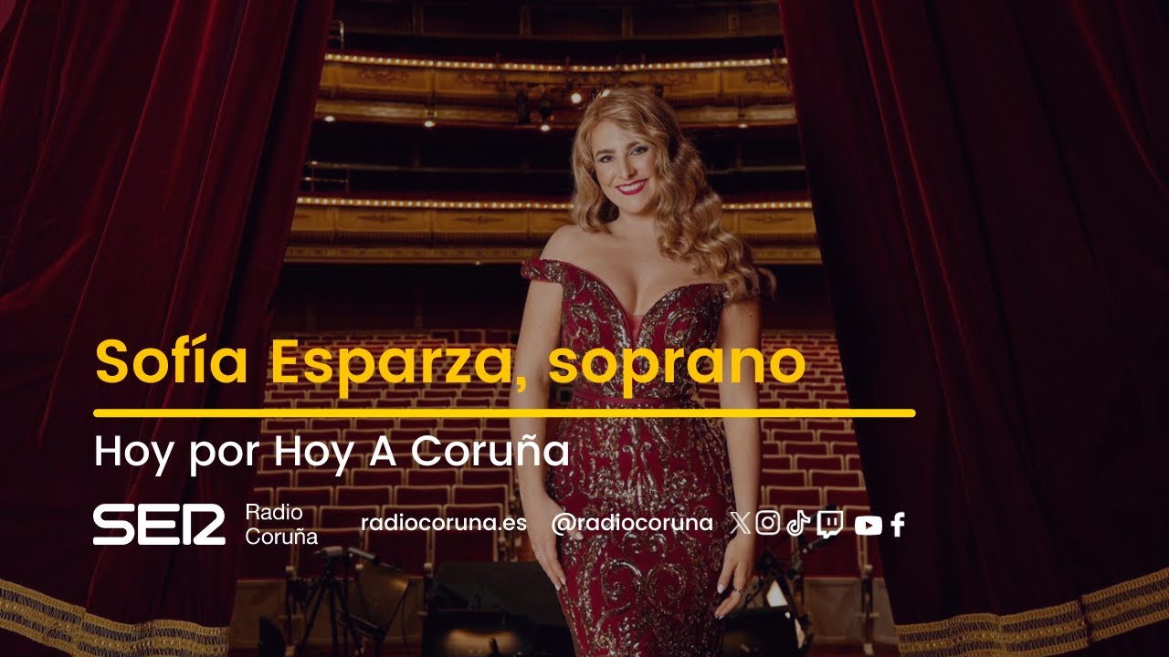 Sofía Esparza, soprano, en Hoy por Hoy A Coruña