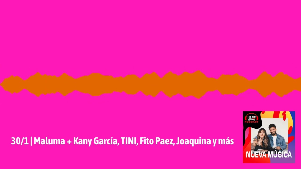 Nueva Música - 30/1 | Maluma + Kany García, TINI, Fito Paez, Joaquina y más