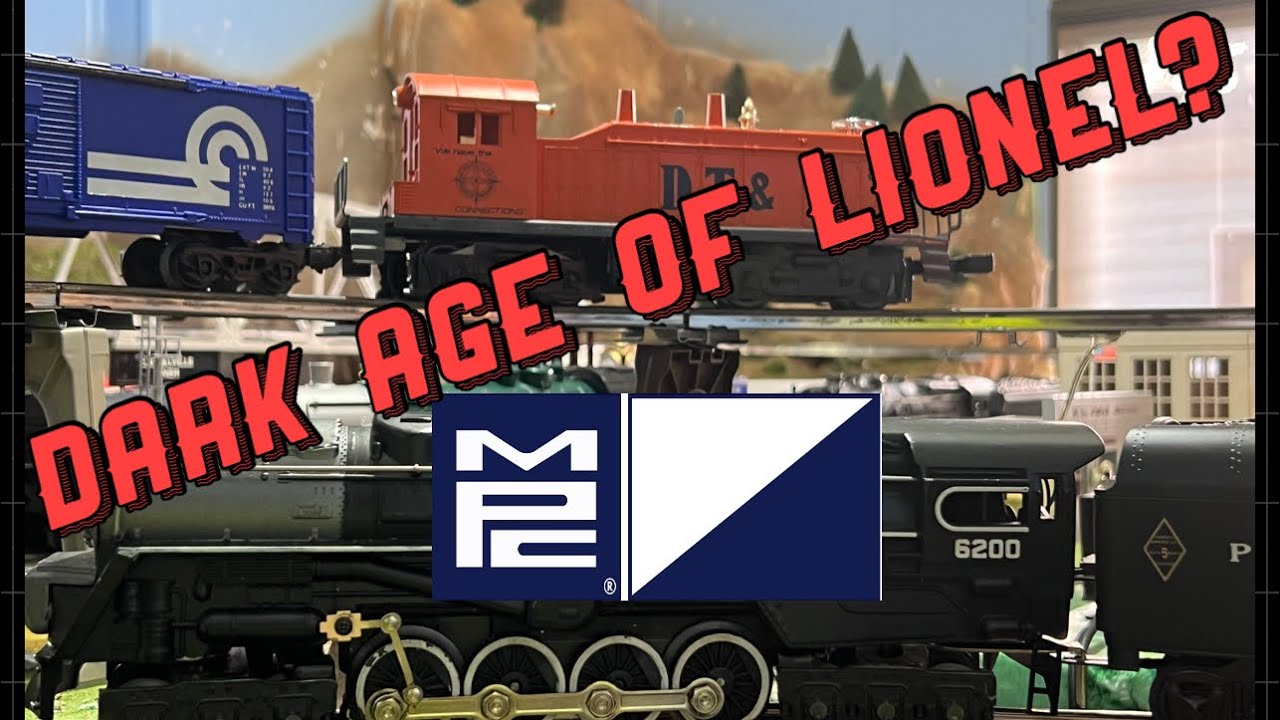 LIONEL TRAINS- The Dark Age