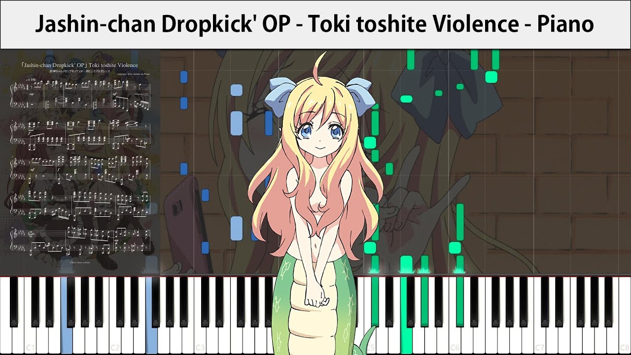 Jashin-chan Dropkick' OP - Toki toshite Violence [Piano] halca