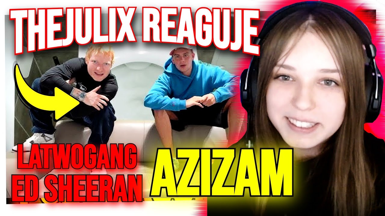 LATWOGANG - Azizam (feat. Ed Sheeran) / THEJULIXXX REAGUJE