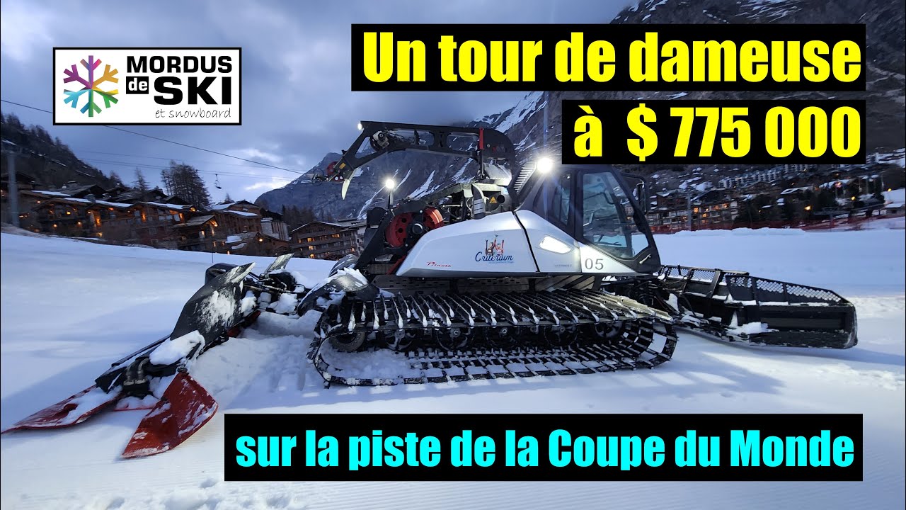 Un tour de dameuse à $ 775 000  dollars - sur la piste de la Coupe du Monde , à Val D'Isere