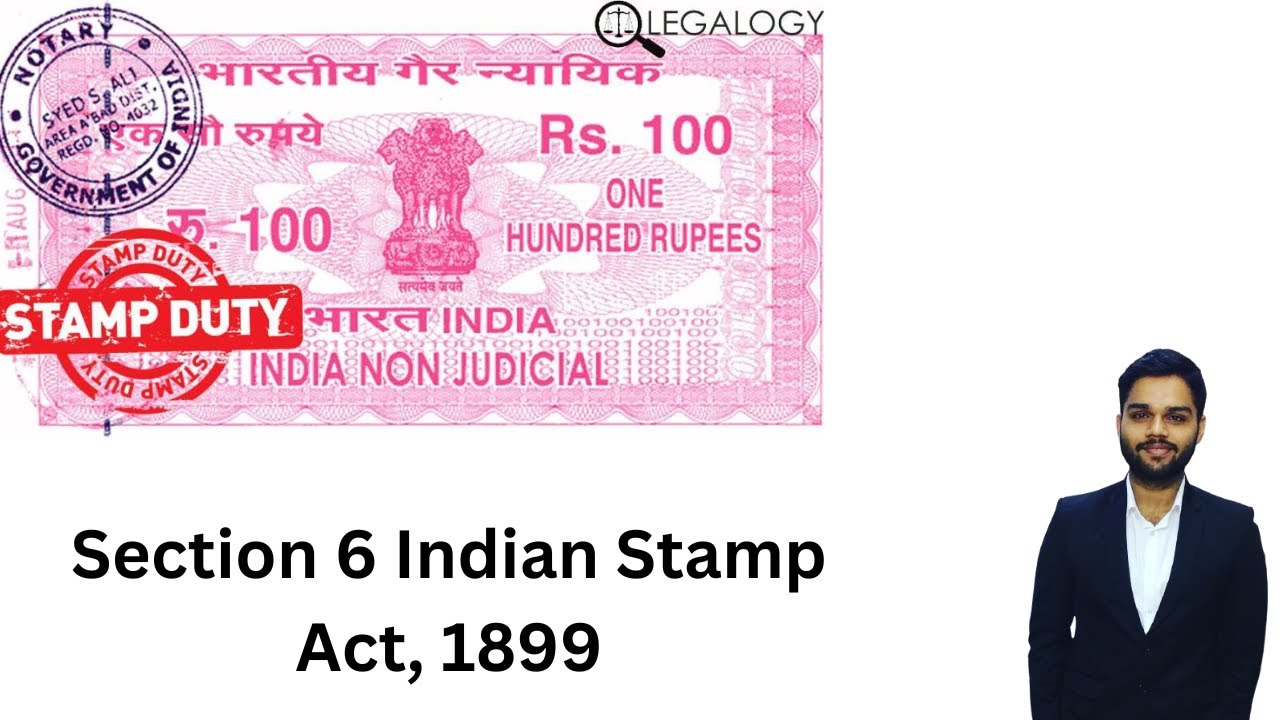 Section 6 Indian Stamp Act, 1899