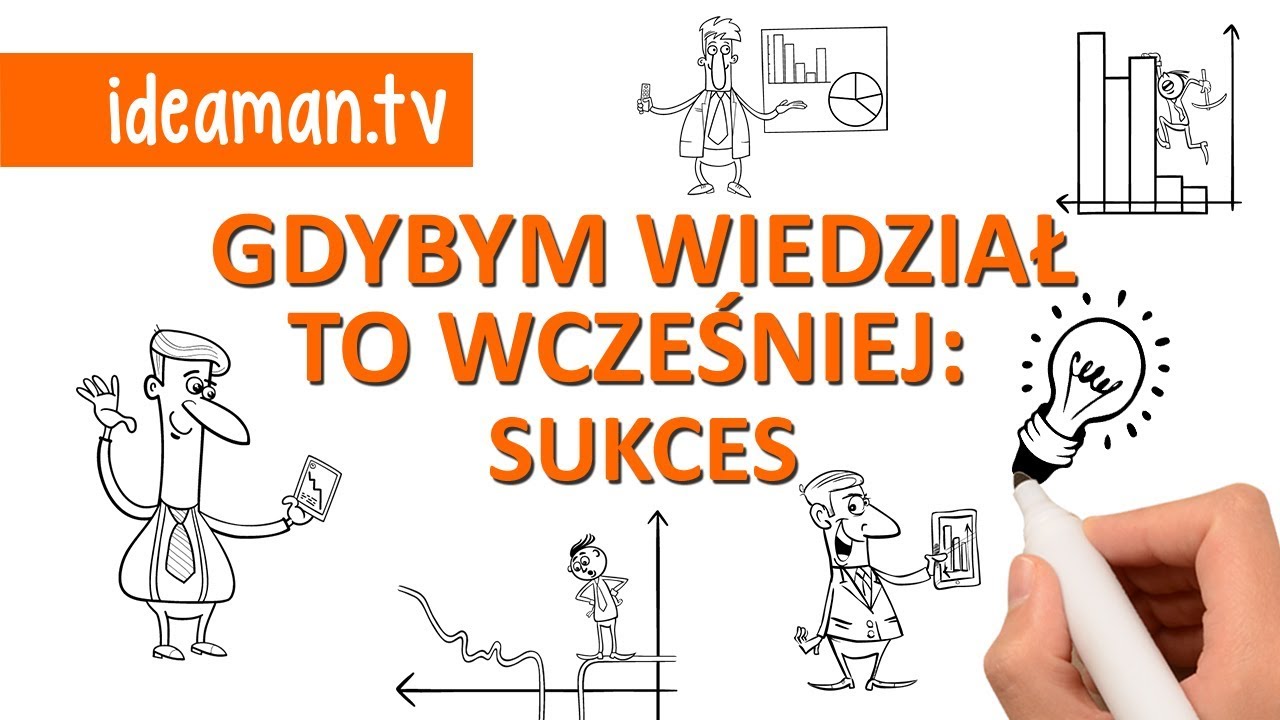 6 PRAWD O SUKCESIE - GDYBYM TO WIEDZIAŁ WCZEŚNIEJ #4