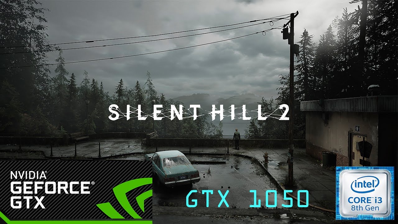 Silent Hill 2 Remake + GTX 1050 + I3 8100 + 16 GB RAM