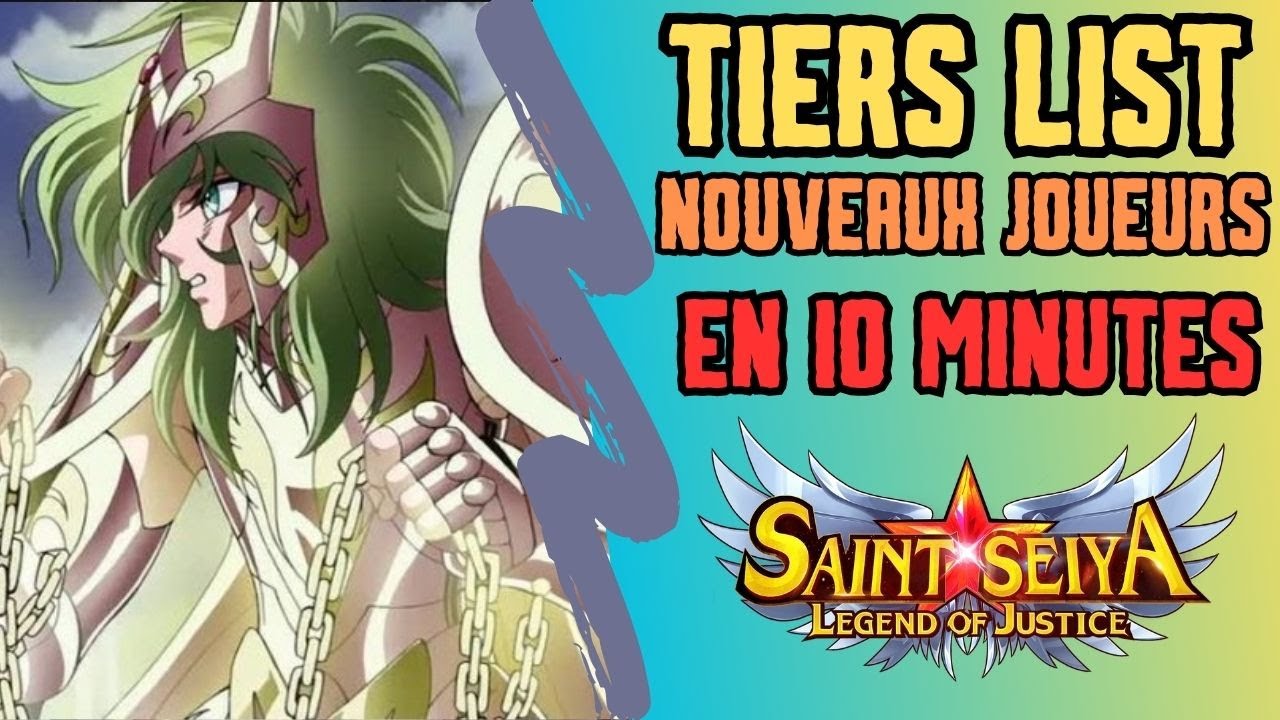 Saint Seiya Legend of justice: Tiers List Nouveaux Joueurs en 10 min