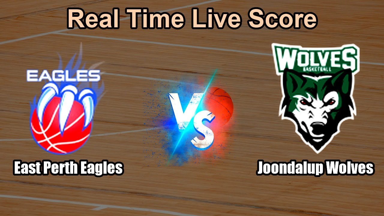 East Perth Eagles vs Joondalup Wolves Live Score - Australia National Basketball League1 West